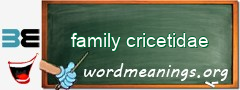 WordMeaning blackboard for family cricetidae